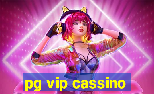 pg vip cassino